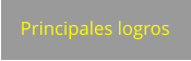 Principales logros